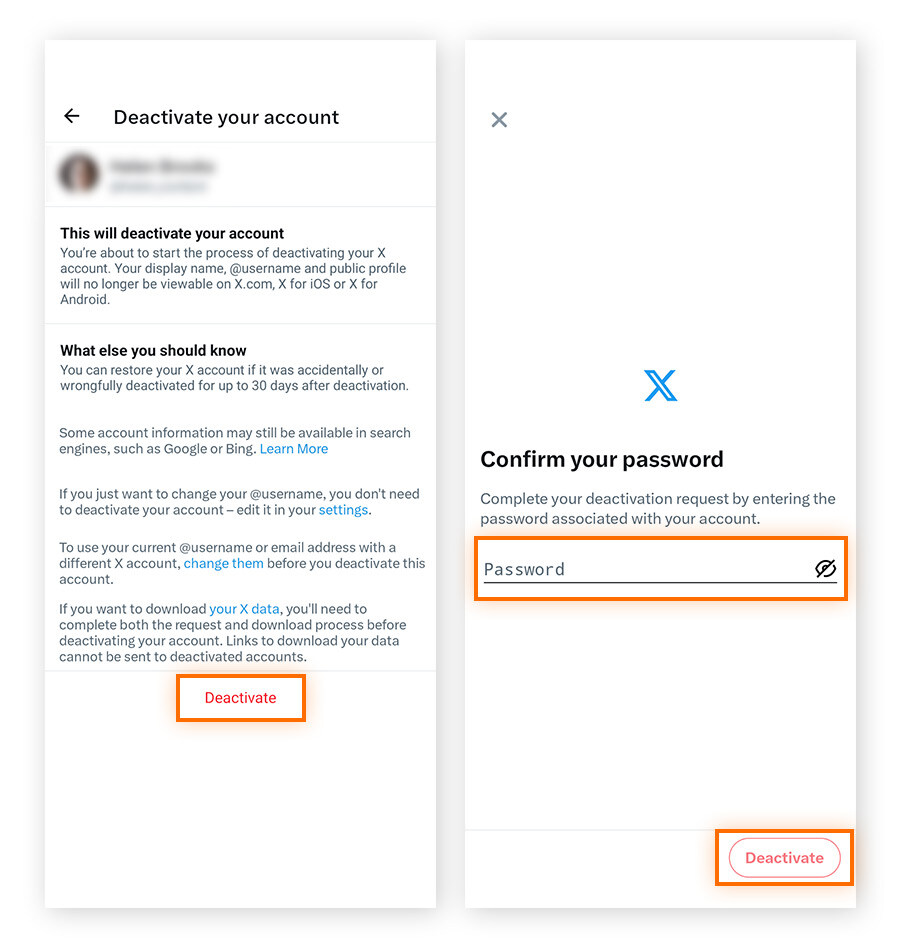 Tap Deactivate, enter your password, then tap Deactivate to confirm you want your X account deleted.