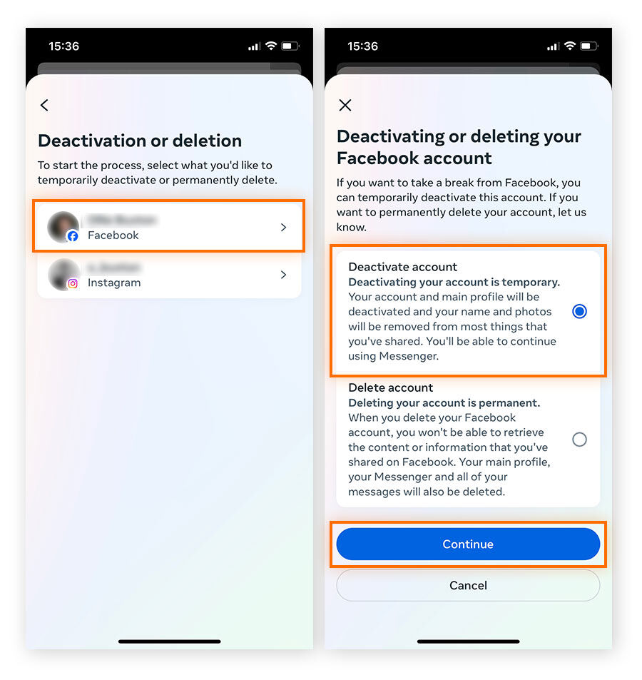 Choose your Facebook account, tap Deactivate account, then Continue.