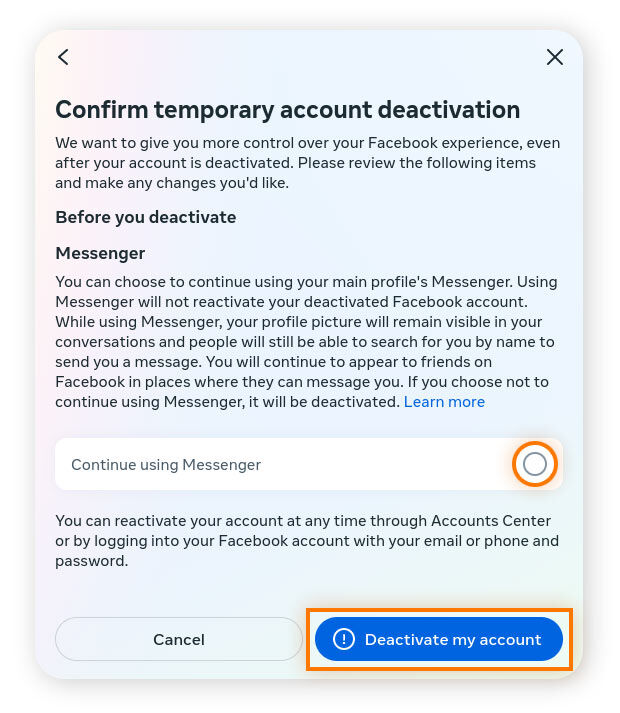 Desmarque la casilla que aparece al lado de Continuar usando Messenger para especificar que desea desactivarlo y, a continuación, haga clic en Desactivar mi cuenta.